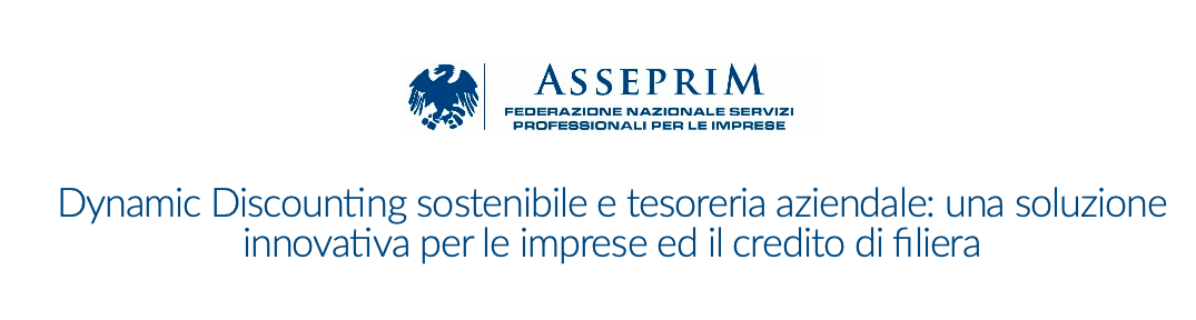 Dynamic Discounting sostenibile e tesoreria aziendale: una soluzione innovativa per le imprese ed il credito di filiera